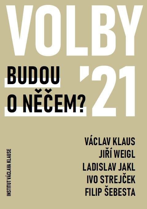 Levně Volby 2021 - Budou o něčem? - Václav Klaus