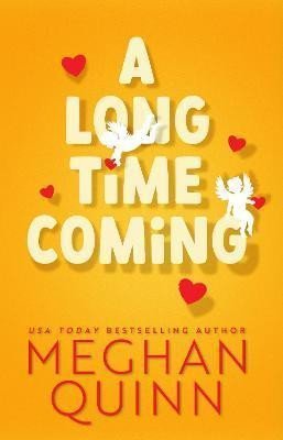 Levně A Long Time Coming - Meghan Quinn