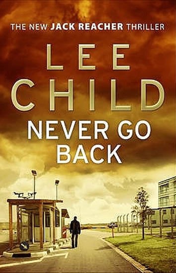 Never Go Back, 1. vydání - Lee Child