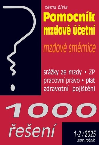 Levně 1000 řešení 1-2/2025 Pomocník mzdové účetní - Vnitropodnikové směrnice, Zdravotní pojištění – změny k 1. 1. 2025