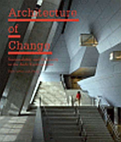 Architecture of Change - Feireiss Kristin, Feireiss Lukas