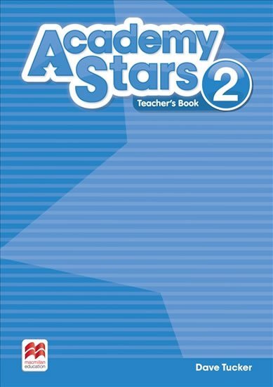 Levně Academy Stars 2: Teacher´s Book Pack - Dave Tucker