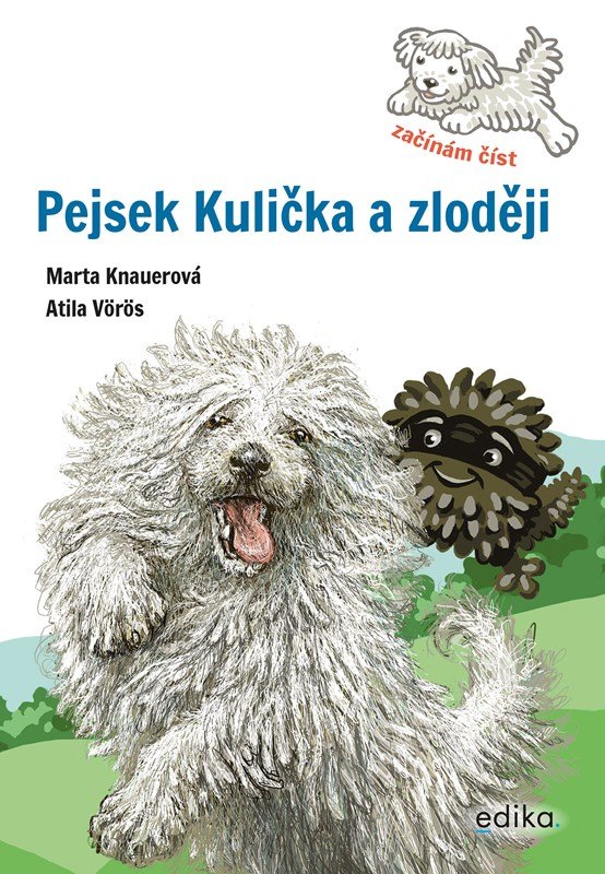 Pejsek Kulička a zloději – Začínám číst - Marta Knauerová