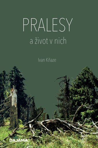 Levně Pralesy a život v nich - Ivan Kňaze
