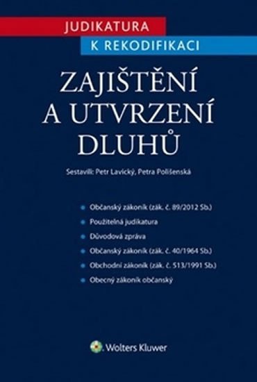 Levně Judikatura k rekodifikaci - zajištění a - Petr Lavický