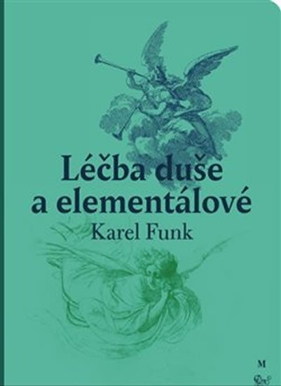 Levně Léčba duše a elementálové - Karel Funk
