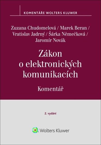 Levně Zákon o elektronických komunikacích Komentář - Zuzana Chudomelová; Marek Beran; Vratislav Jadrný; Šárka Němečková; Jaromír N...