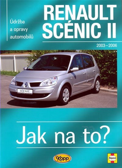 Renault Scénic II - 2003 - 2009 - Jak na to? - 104. - Peter T. Gill