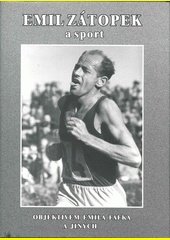 Levně Emil Zátopek a sport objektivem Emila Fafka a jiných - Zdeněk Hrabica