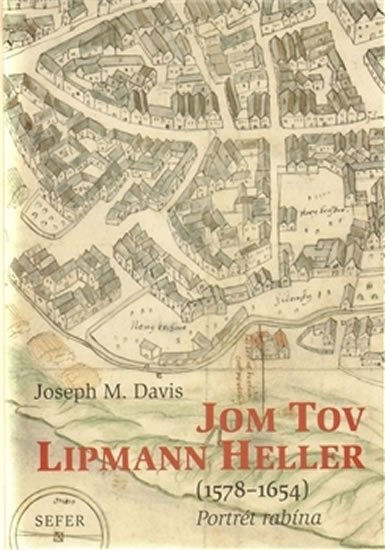Levně Jom Tov Lipmann Heller (1578-1654) - Joseph Joe Davis