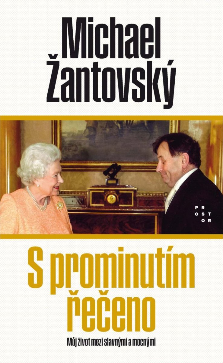 Levně S prominutím řečeno - Můj život mezi slavnými a mocnými, 3. vydání - Michael Žantovský