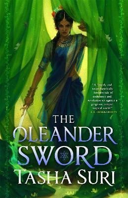 Levně The Oleander Sword - Tasha Suri