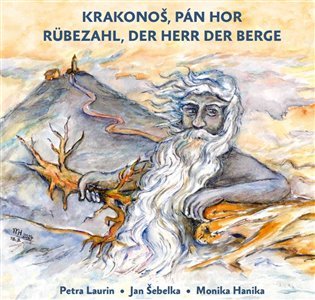 Levně Krakonoš, pán hor / Rübezahl, der Herr der Berge - Jan Šebelka