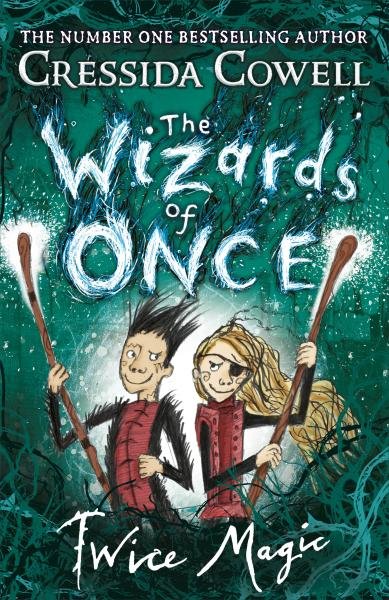 Levně The Wizards of Once: Twice Magic - Cressida Cowell