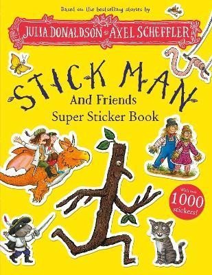 Levně Stick Man and Friends Super Sticker Book - Julia Donaldsonová