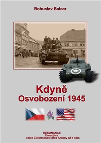 Kdyně - Osvobození 1945 - Bohuslav Balcar