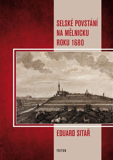 Levně Selské povstání na Mělnicku roku 1680 - Eduard Sitař