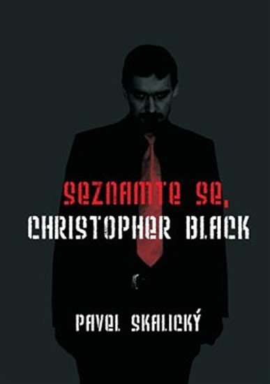 Levně Seznamte se, Christopher Black - Pavel Skalický