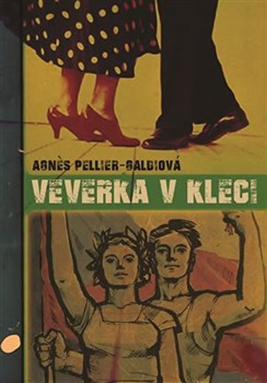Levně Veverka v kleci - Agnes Pellier-Galdiová