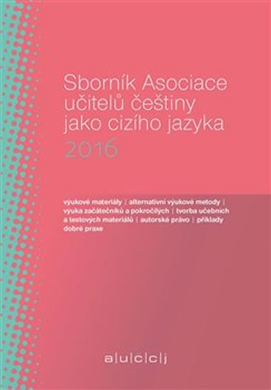 Sborník Asociace učitelů češtiny jako cizího jazyka 2016 - Martina Tomancová