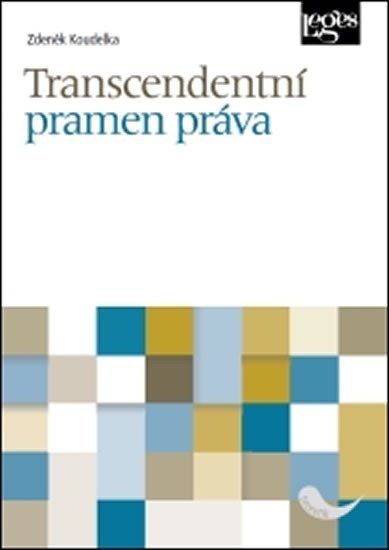 Levně Transcendentní pramen práva - Zdeněk Koudelka