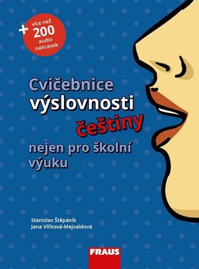 Levně Cvičebnice výslovnosti češtiny nejen pro školní výuku - autorů kolektiv