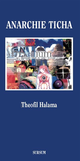 Anarchie ticha - Theofil Halama