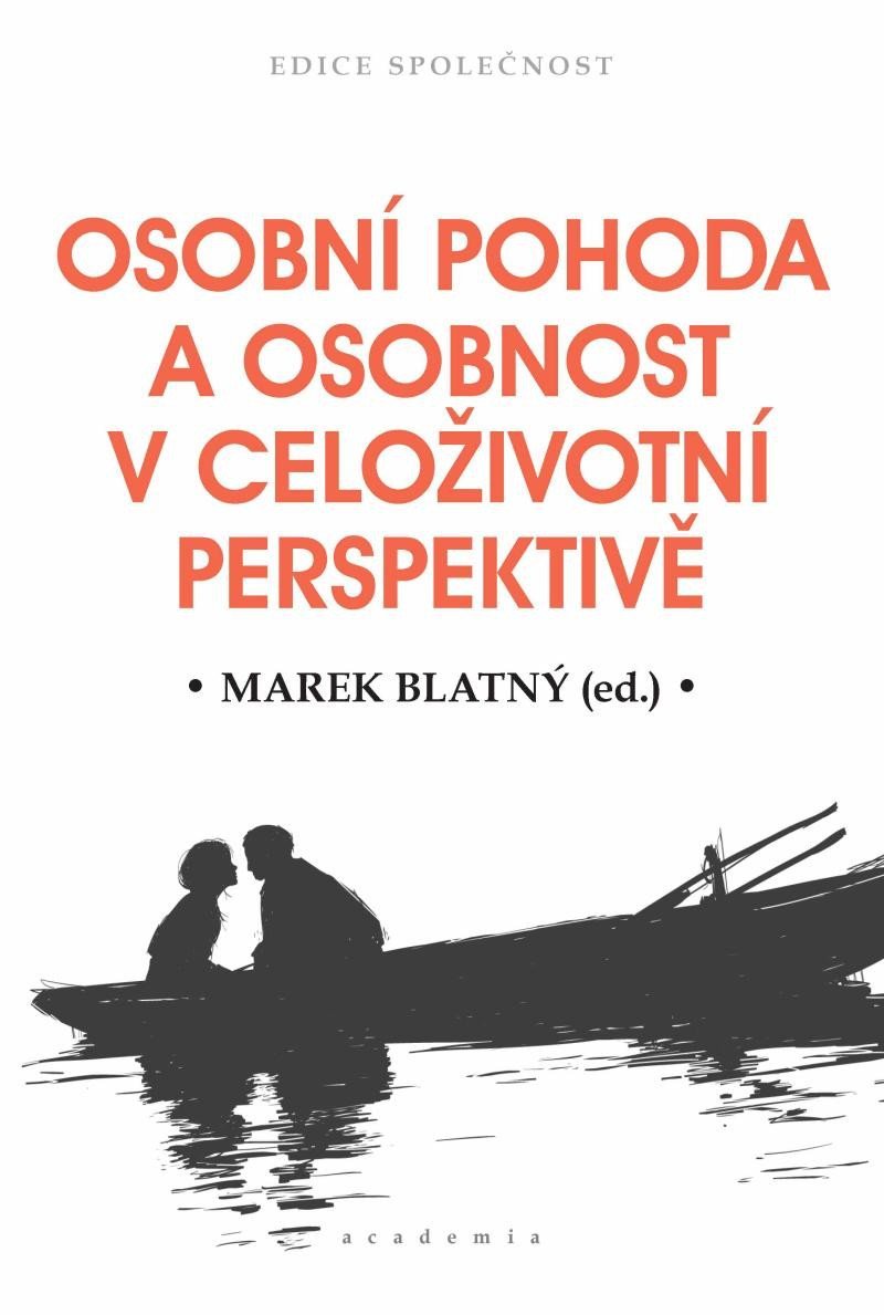 Levně Osobní pohoda a osobnost v celoživotní perspektivě - Marek Blatný