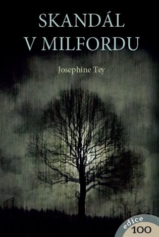 Levně Skandál v Milfordu - Josephine Tey