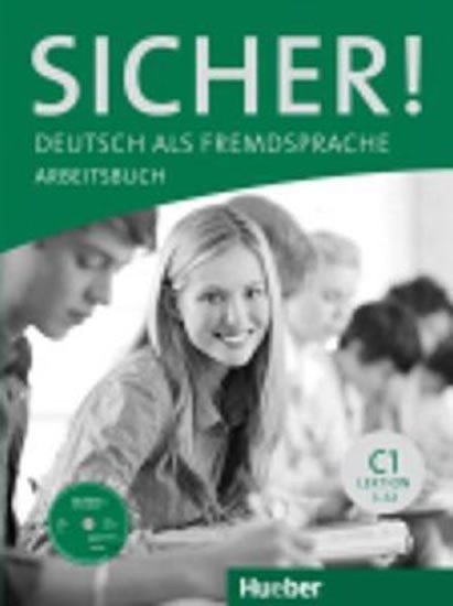 Levně Sicher! C1: Arbeitsbuch mit CD-ROM - Anne Jacobs