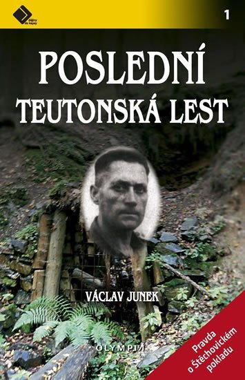 Levně Poslední teutonská lest - Pravda o štěchovickém pokladu - Václav Junek