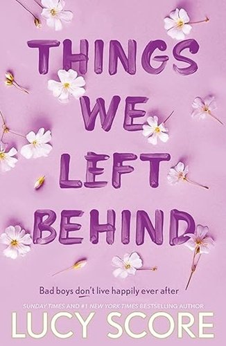Levně Things We Left Behind: the heart-pounding new book from the bestselling author of Things We Never Got Over - Lucy Score