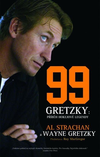 Levně Wayne Gretzky 99 - Příběh hokejové legendy - Wayne Gretzky