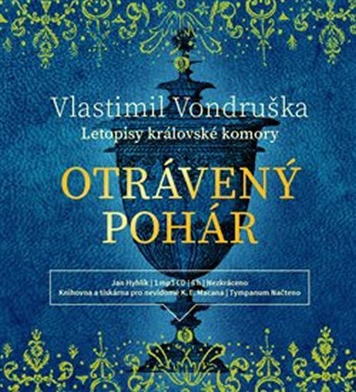 Levně Otrávený pohár - Letopisy královské komory VI. - CD (Čte Jan Hyhlík) - Vlastimil Vondruška