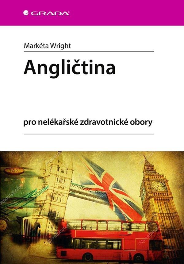 Angličtina pro nelékařské zdravotnické obory - Markéta Wright
