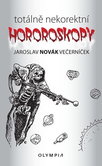Totálně nekorektní horoskopy - Večerníček Jaroslav Novák