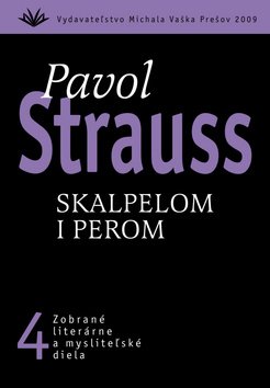 Levně Skalpelom i perom - Pavol Strauss