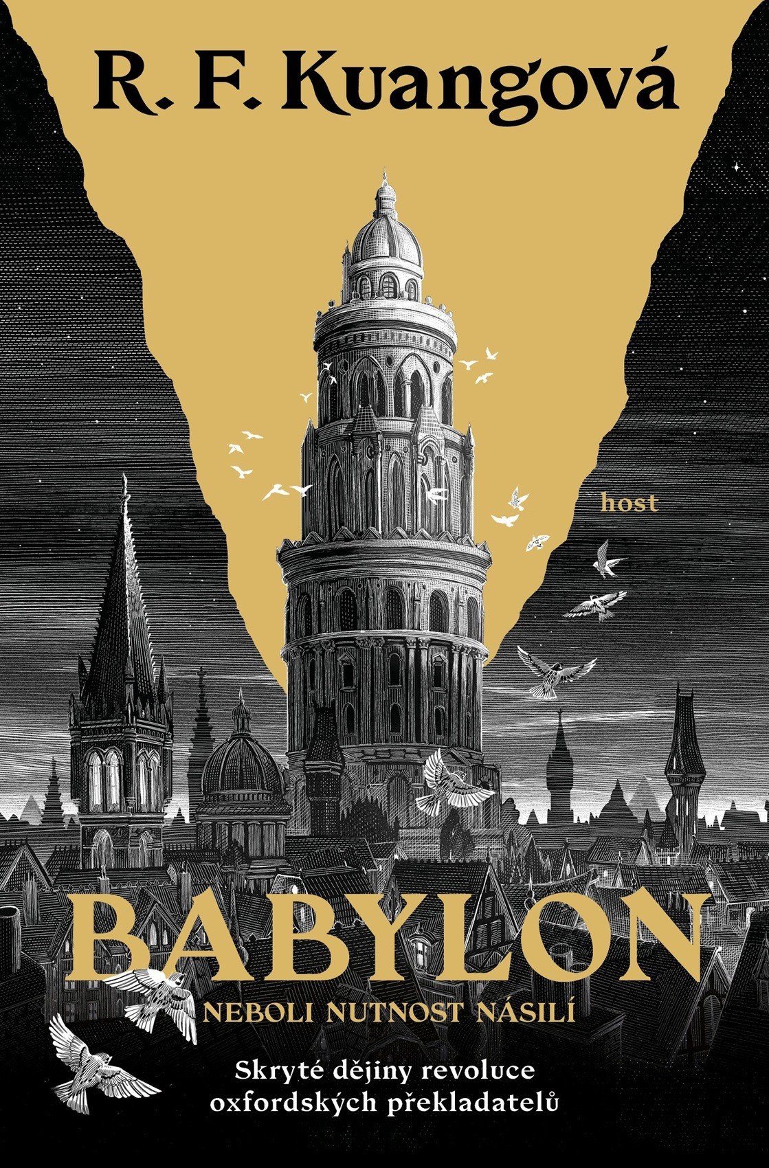 Babylon neboli Nutnost násilí. Skryté dějiny revoluce oxfordských překladatelů - Rebecca F. Kuang