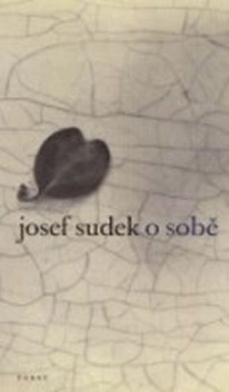 Levně O sobě - Josef Sudek