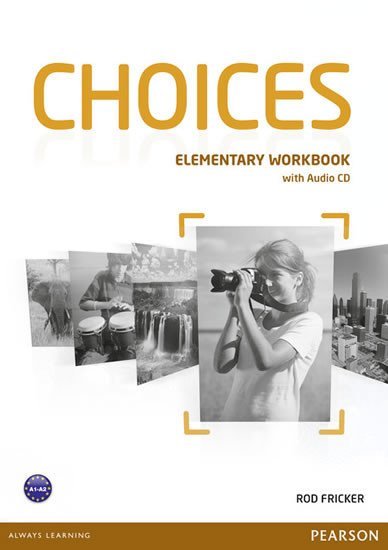 Levně Choices Elementary Workbook w/ Audio CD Pack - Rod Fricker