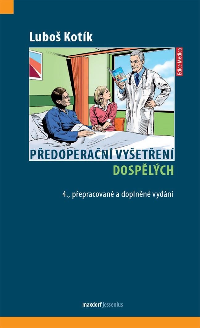 Levně Předoperační vyšetření dospělých, 4. vydání - Luboš Kotík