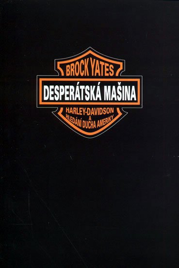 Levně Desperátská mašina - Harley-Davidson - Brock Yates
