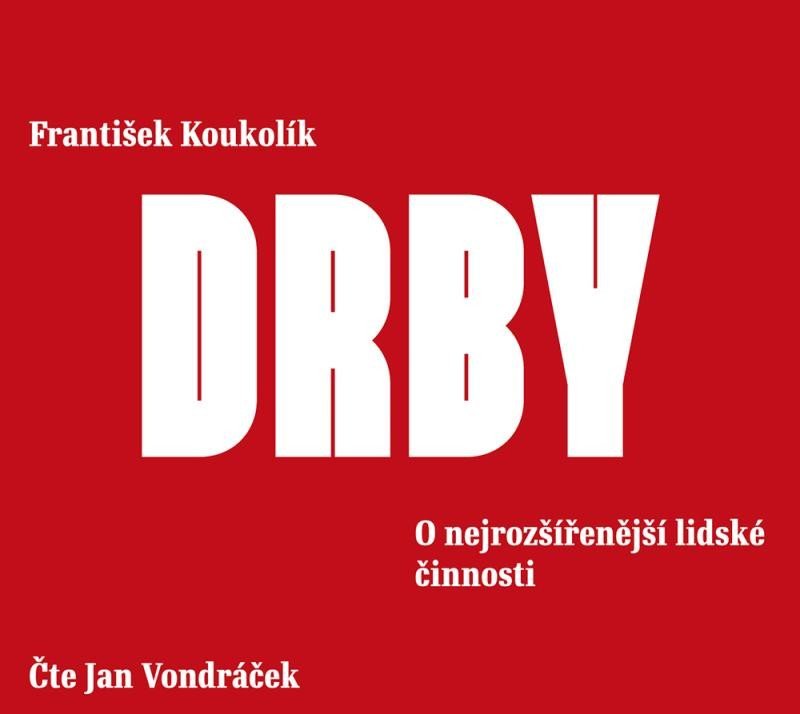 Levně Drby - O nejrozšířenější lidské činnosti - CDmp3 (Čte Jan Vondráček) - František Koukolík