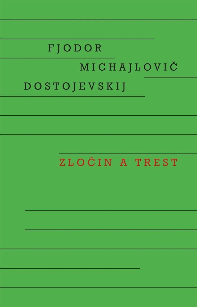 Levně Zločin a trest, 1. vydání - Fjodor Michajlovič Dostojevskij