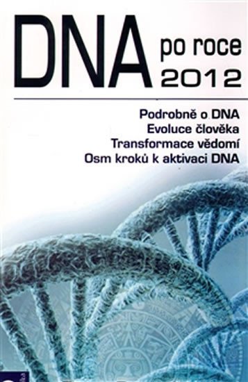 Levně DNA po roce 2012 - Peter Ruppel