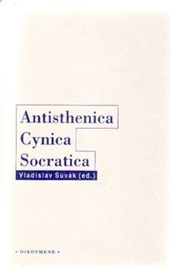 Levně Antisthenica Cynica Socratica - Vladislav Suvák