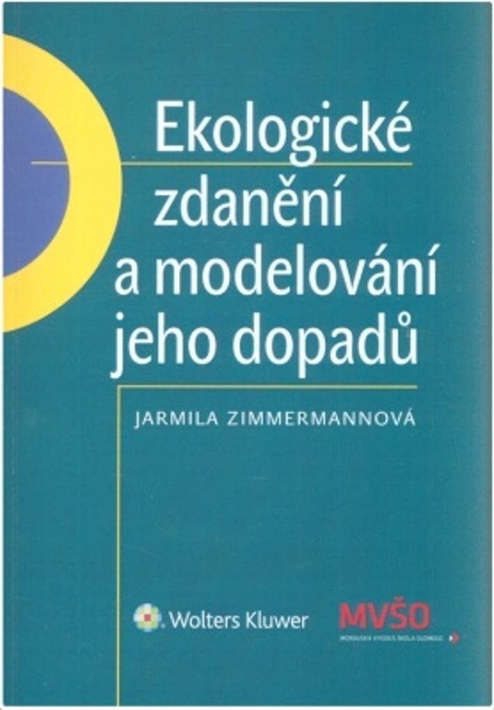 Ekologické zdanění a modelování jeho dopadů - Jarmila Zimmermannová