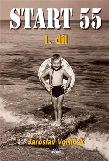 Start 55 - I.díl - Jaroslav Vorlíček