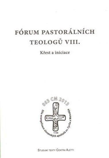 Fórum pastorálních teologů VIII.