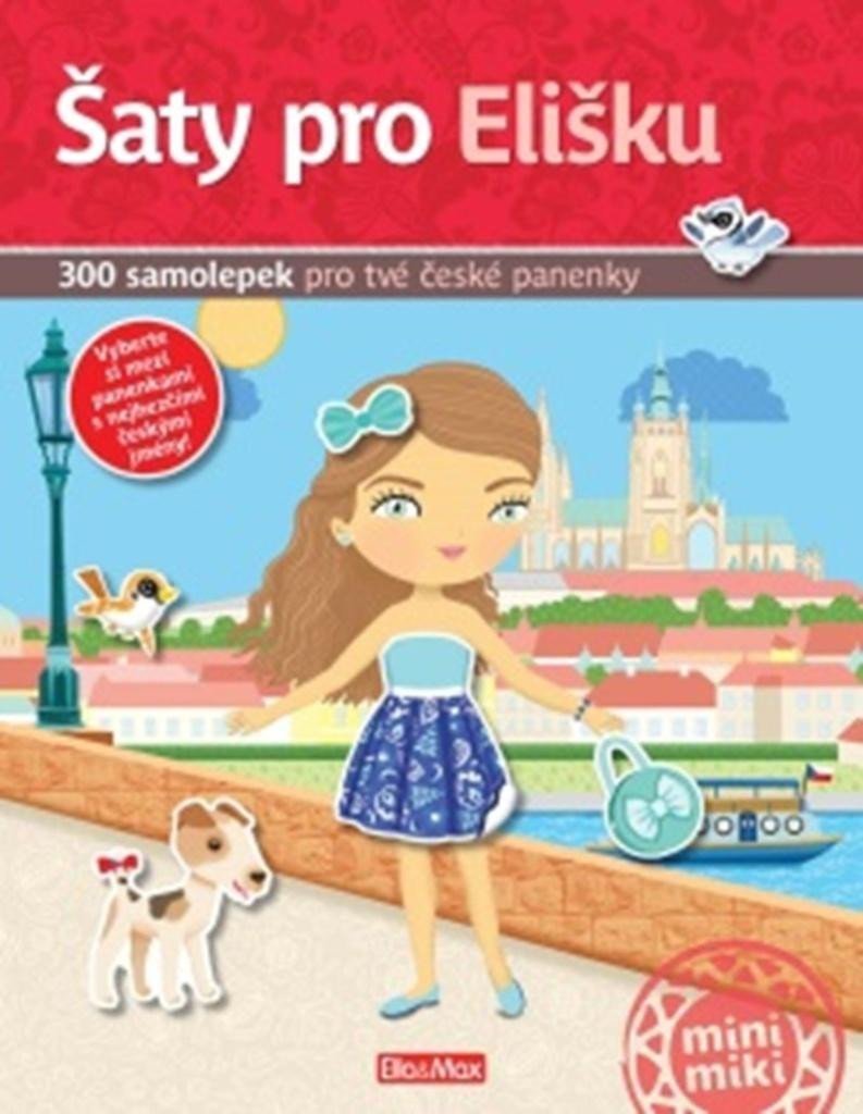 Levně Šaty pro Elišku - 300 samolepek pro tvé české panenky